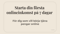 Starta din första onlineinkomst på 7 dagar (enkelt steg-för-steg)